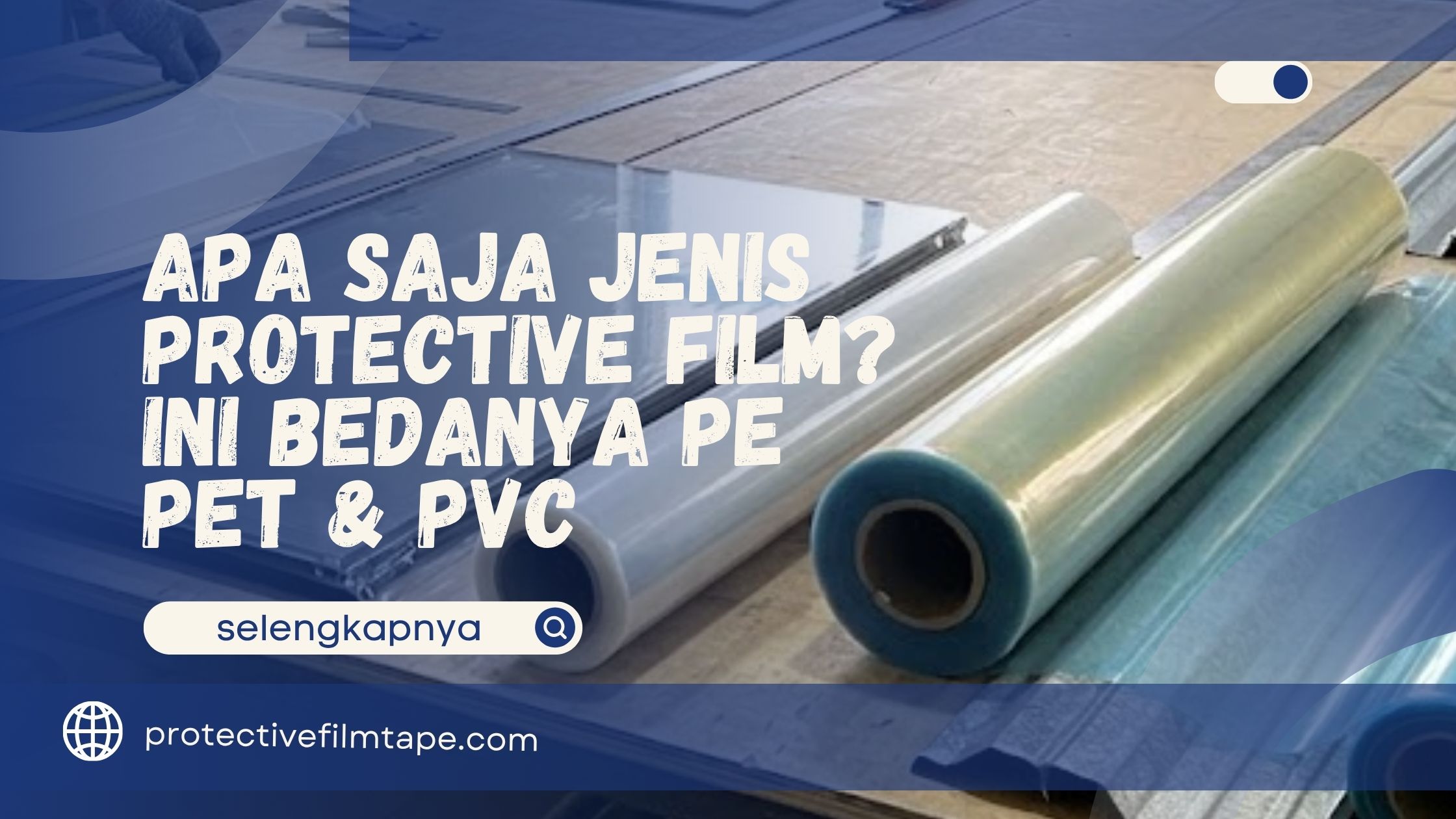 Apa Saja Jenis Protective Film
